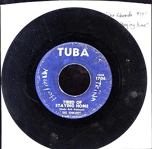 Tired of Staying Home / You Say You Love Me (And Need Me) (45 RPM R&B 'SINGLE' RECORD)