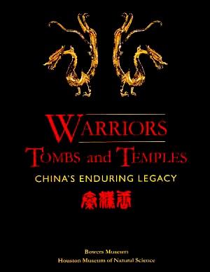 Warriors, Tombs and Temples: China's Enduring Legacy