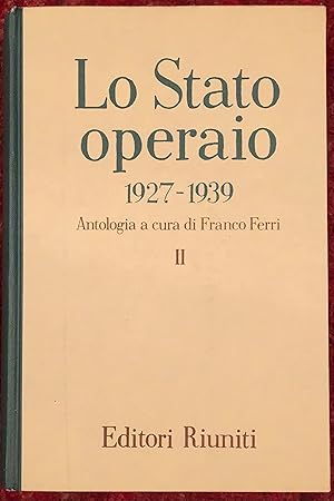 Lo Stato operaio 1927-1939: Antologia a cura di Franco Ferri II