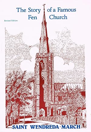 Immagine del venditore per The Story Of A Famous Fen Church : Saint Wendreda , March , Cambridgeshire : venduto da Sapphire Books