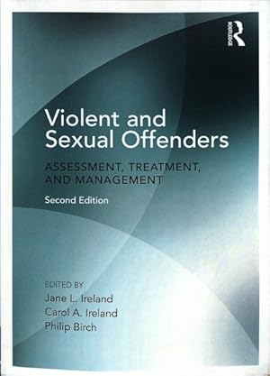 Imagen del vendedor de Violent and Sexual Offenders : Assessment, Treatment, and Management a la venta por GreatBookPrices