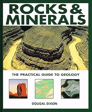Rocks & Minerals : The Practical Guide To Geology :
