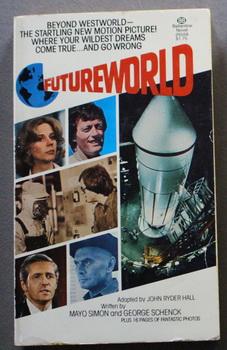 Imagen del vendedor de Futureworld - Cover photos from the original film starring Peter Fonda, Blythe Danner, and Yul Brynner as The Gunslinger. a la venta por Comic World