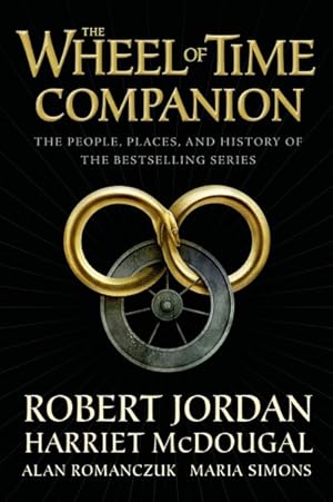 Image du vendeur pour Wheel of Time Companion : The People, Places, and History of the Bestselling Series mis en vente par GreatBookPrices