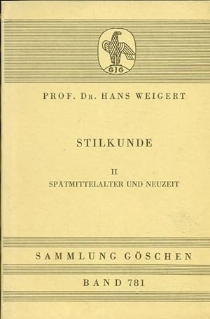 Seller image for Stilkunde II. Sammlung Gschen, Band 781. Sptmittelalter und Neuzeit. for sale by Online-Buchversand  Die Eule