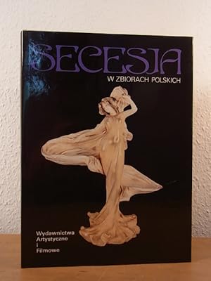 Imagen del vendedor de Secesia w zbiorach polskich a la venta por Antiquariat Weber