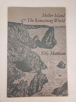 Bild des Verkufers fr Shelter Island & The Remaining World zum Verkauf von WellRead Books A.B.A.A.