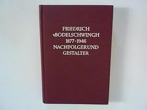 Immagine del venditore per Friedrich v. Bodelschwingh 1877 - 1946 : Nachfolger und Gestalter venduto da ANTIQUARIAT FRDEBUCH Inh.Michael Simon