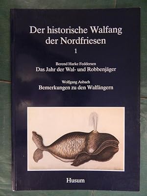 Bild des Verkufers fr Das Jahr der Wal- und Robbenjger + Bemerkungen zu den Walfngern zum Verkauf von Buchantiquariat Uwe Sticht, Einzelunter.