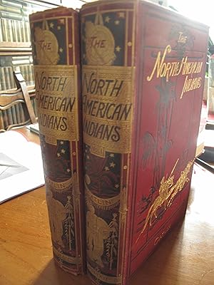 Seller image for The North American Indians, Being Letters and Notes on the Manners, customs and Conditions of the North American Indians, Written During Eight Year's Travel Amongst the Wildest Tribes of Indians in North America, 1832-39 for sale by Pali