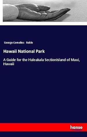 Seller image for Hawaii National Park : A Guide for the Haleakala SectionIsland of Maui, Hawaii for sale by AHA-BUCH GmbH