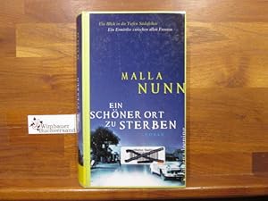 Bild des Verkufers fr Ein schner Ort zu sterben : Roman. Malla Nunn. Aus dem Engl. von Armin Gontermann zum Verkauf von Antiquariat im Kaiserviertel | Wimbauer Buchversand