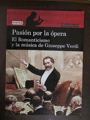 Immagine del venditore per PASIN POR LA PERA. El Romanticismo y la msica de Guiseppe Verdi venduto da LIBRERIA AZACAN