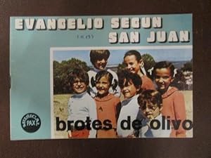 Imagen del vendedor de EVANGELIO SEGN SAN JUAN. Brotes de Olivo. a la venta por LIBRERIA AZACAN