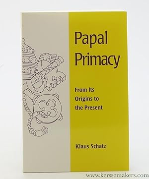 Seller image for Papal Primacy from its origins to the present. Translated from German by John A. Otto and Linda M. Maloney. for sale by Emile Kerssemakers ILAB