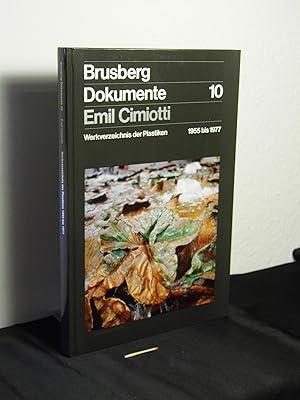 Emil Cimiotti - Werkverzeichnis der Plastiken 1955 bis 1977 - aus der Reihe: Brusberg Dokumente -...