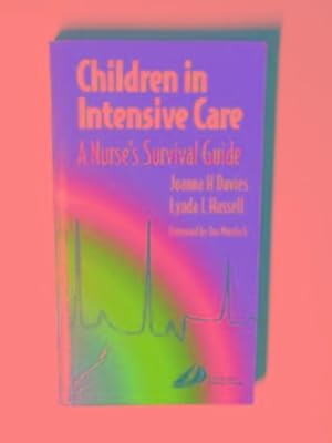 Immagine del venditore per Children in intensive care: a nurse's survival guide venduto da Cotswold Internet Books