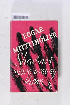 Imagen del vendedor de Shadows Move Among Them a la venta por Jeffrey Blake