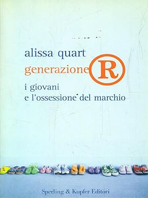 Seller image for Generazione R. I giovani e l'ossessione del marchio for sale by Librodifaccia