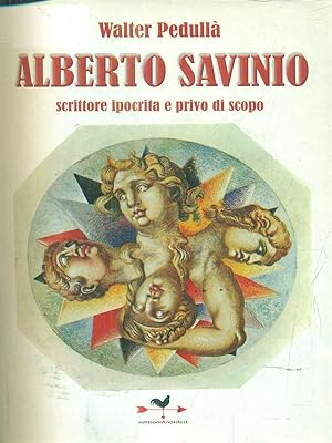 Bild des Verkufers fr Alberto Savinio. Scrittore ipocrita e privo di scopo zum Verkauf von Librodifaccia