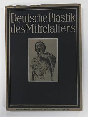 Deutsche Plastik des Mittelalters mit 109 Bildseiten