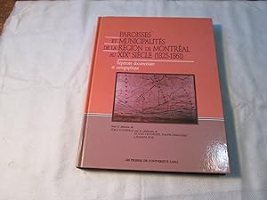 Paroisses et municipalités de la région de Montréal au XIXe siècle (1825-1861). Répertoire docume...