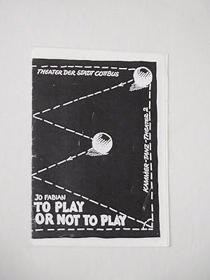 Imagen del vendedor de Programmzettel 10 Theater der Stadt Cottbus 1989/90. Urauffhrung TO PLAY OR NOT TO PLAY - BIOLOG / BILLARD von Jo Fabian. Regie: Jo Fabian, Kostme: J. Fabian/ Heidemarie Fabian, Musikcollage: Falk Hartmann, techn. Ltg.: Johannes Winter. Mit Annette Felber, Silke Umlauft, Volker Herold, Jrg Steinberg; Martina Appel, Andrea Kranke, Jetti Radow, Ralph Boock, Rocco Hauff a la venta por Fast alles Theater! Antiquariat fr die darstellenden Knste