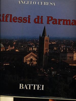 Bild des Verkufers fr Riflessi di Parma zum Verkauf von Librodifaccia