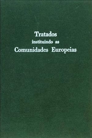 TRATADOS INSTITUINDO AS COMUNIDADES EUROPEIAS.