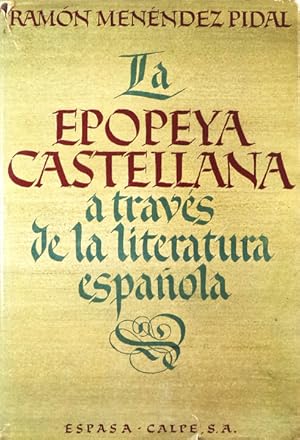 LA EPOPEYA CASTELLANA A TRAVÉS DE LA LITERATURA ESPAÑOLA.