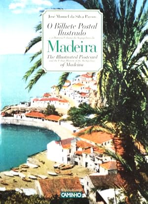 Immagine del venditore per O BILHETE POSTAL ILUSTRADO E A HISTRIA URBANA DO ARQUIPLAGO DA MADEIRA. venduto da Livraria Castro e Silva