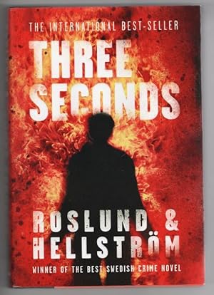 Seller image for Three Seconds by Anders Roslund Borge Hellstrom (First U.S. Edition) for sale by Heartwood Books and Art