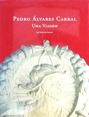 Imagen del vendedor de PEDRO LVARES CABRAL: UMA VIAGEM. a la venta por Livraria Castro e Silva