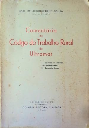 COMENTÁRIO AO CÓDIGO DO TRABALHO RURAL DO ULTRAMAR.