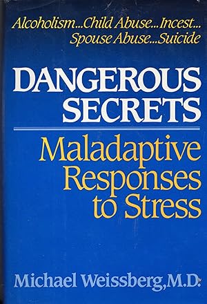 Imagen del vendedor de Dangerous Secrets: Maladaptive Responses to Stress a la venta por Sutton Books