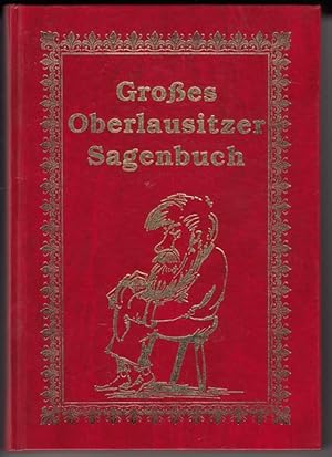 Großes Oberlausitzer Sagenbuch.