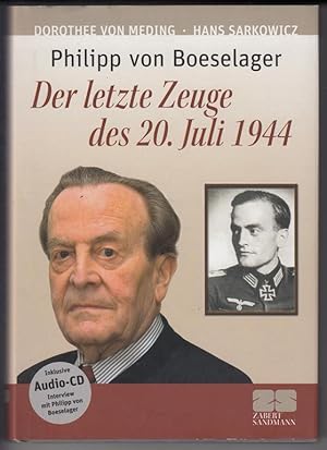 Philipp von Boeselager. Der letzte Zeuge des 20. Juli 1944. ZS Debatten.