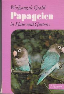 Seller image for Papageien in Haus und Garten. for sale by Buchversand Joachim Neumann