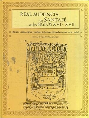 REAL AUDIENCIA DE SANTAFE EN LOS SIGLOS XVI-XVII.