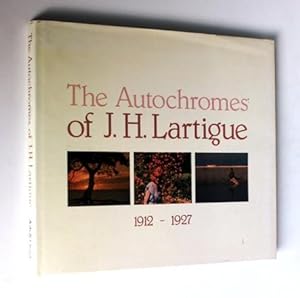 The Autochromes of J.H. Lartigue 1912-1927