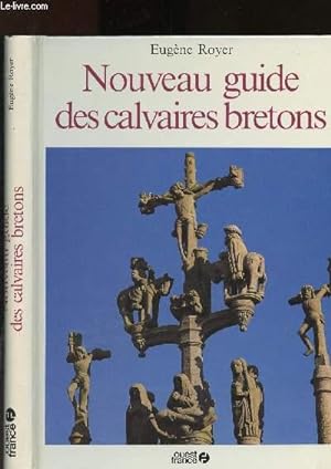 Bild des Verkufers fr Nouveau guide des calvaires bretons zum Verkauf von Le-Livre
