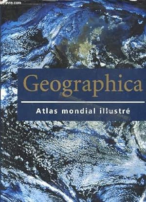 Seller image for Geographica - Atlas Mondial illustr for sale by Le-Livre