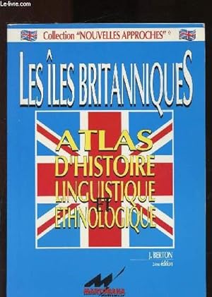 Bild des Verkufers fr Les les britanniques - atlas d'histoirelinguistique et ethnologique zum Verkauf von Le-Livre