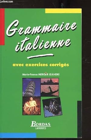 Bild des Verkufers fr Grammaire Italienne - avec exercices corrigs zum Verkauf von Le-Livre