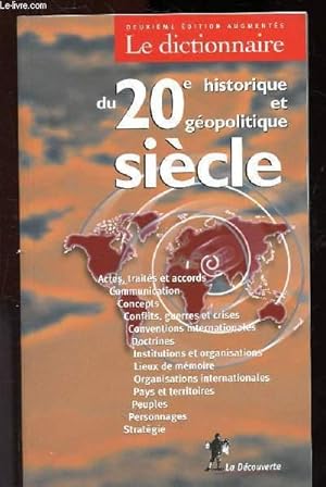 Bild des Verkufers fr Le dictionnaire historique et gopolitique du 20e sicle zum Verkauf von Le-Livre