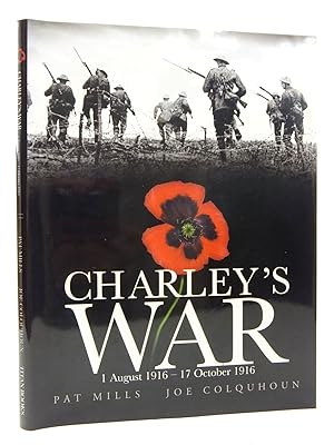 Bild des Verkufers fr CHARLEY'S WAR 1 AUGUST 1916 - 17 OCTOBER 1916 zum Verkauf von Stella & Rose's Books, PBFA