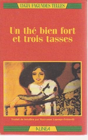 Seller image for Un th bien fort et trois tasses, for sale by L'Odeur du Book