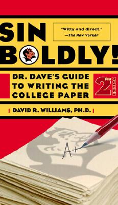 Seller image for Sin Boldly!: Dr. Dave's Guide to Writing the College Paper (Paperback or Softback) for sale by BargainBookStores