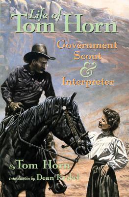 Seller image for Life of Tom Horn: Government Scout and Interpreter (Paperback or Softback) for sale by BargainBookStores