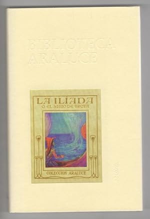 Seller image for La Iliada o el sitio de Troya [Biblioeteca Araluce] by Homer (Jose Segrelles, Art) for sale by Heartwood Books and Art